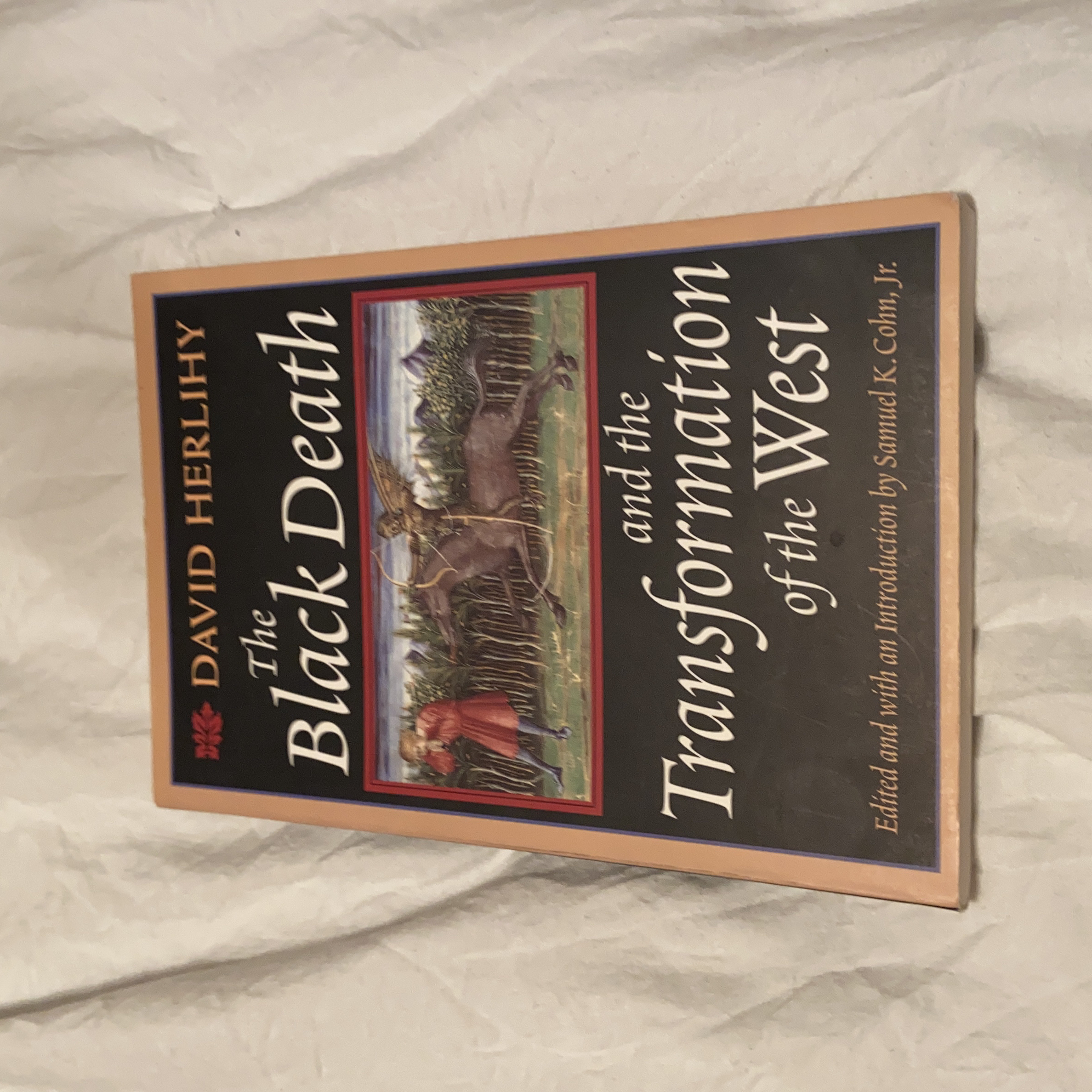 The Black Death and the Transformation of the West