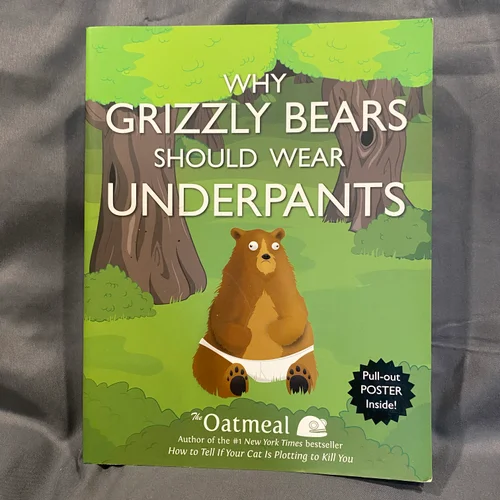 Why Grizzly Bears Should Wear Underpants