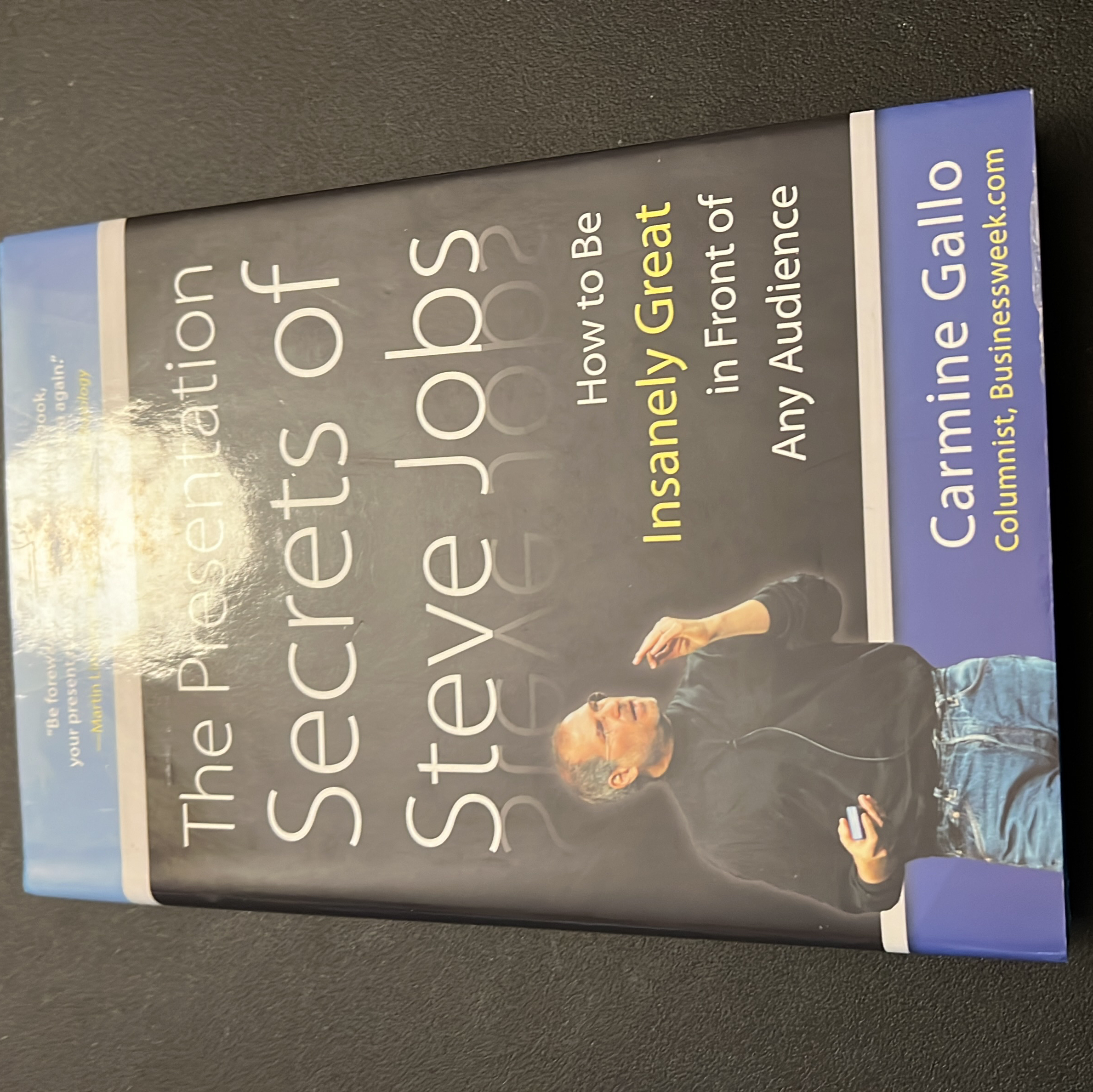 The Presentation Secrets of Steve Jobs: How to Be Insanely Great in Front of Any Audience