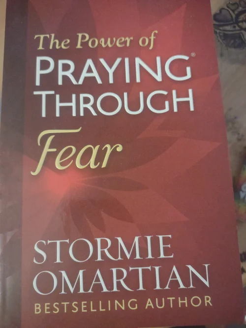The Power of Praying Through Fear