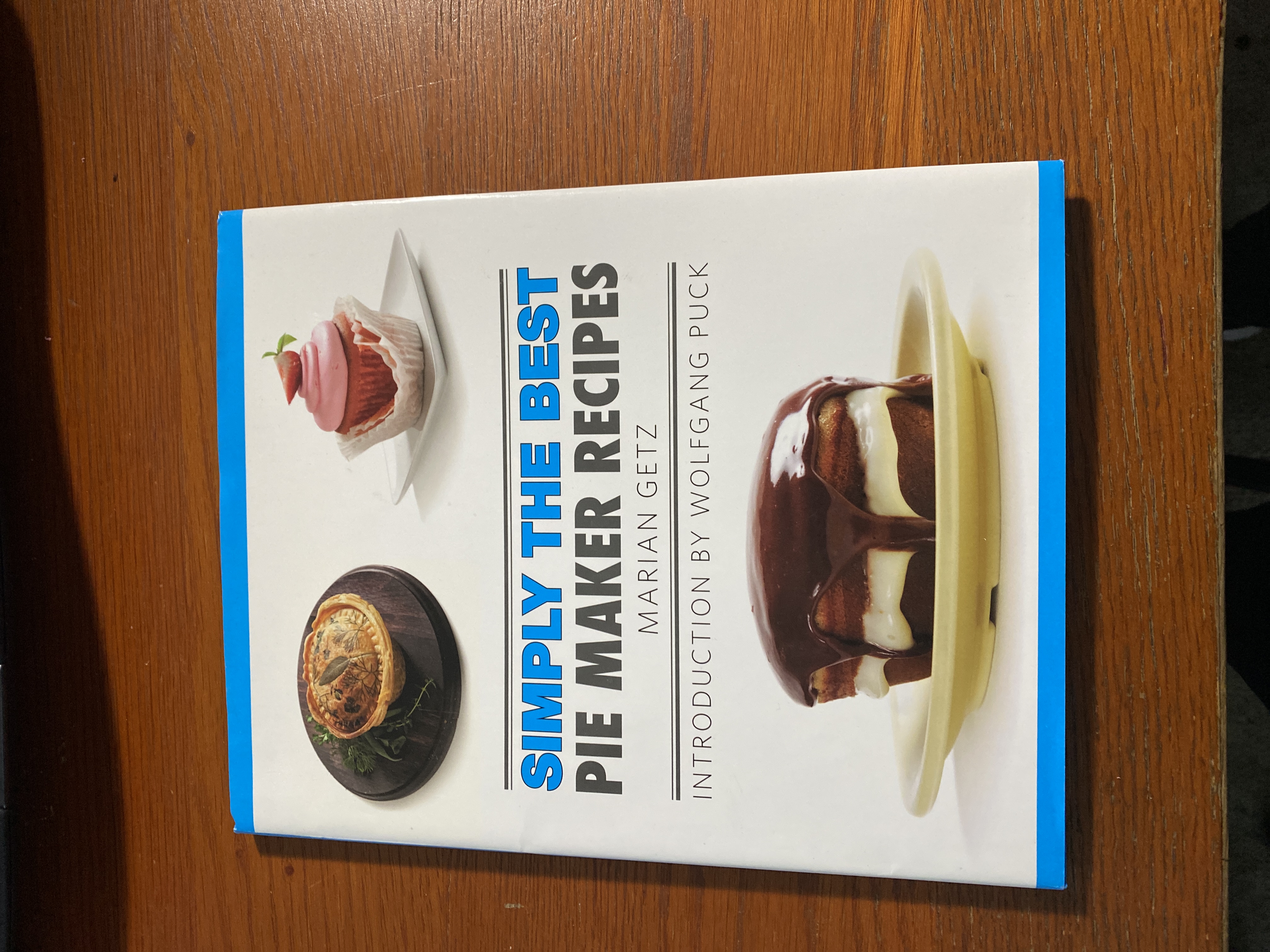 Simply the Best Pie Maker Recipes