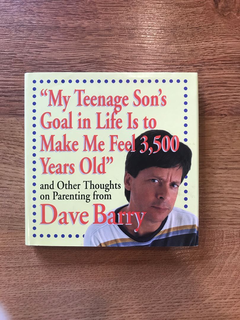 My Teenage Son's Goal in Life Is to Make Me Feel 3,500 Years Old