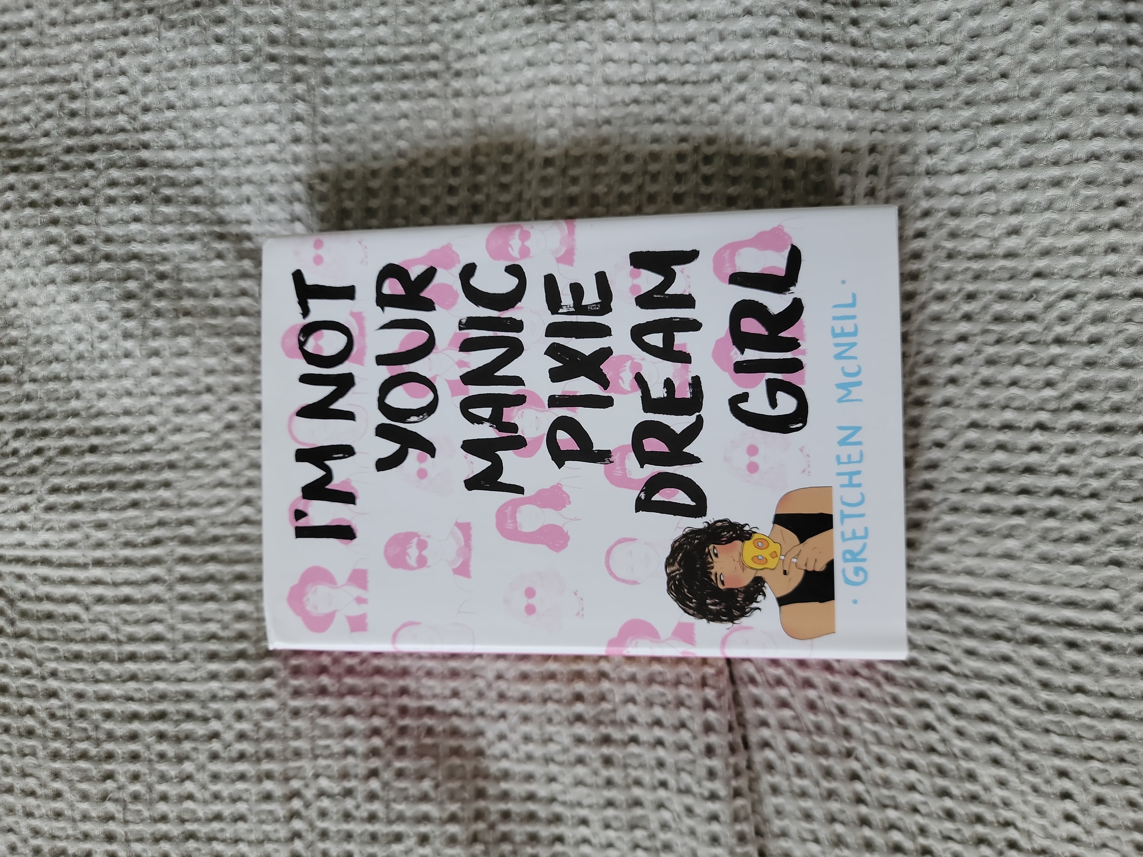 I'm Not Your Manic Pixie Dream Girl