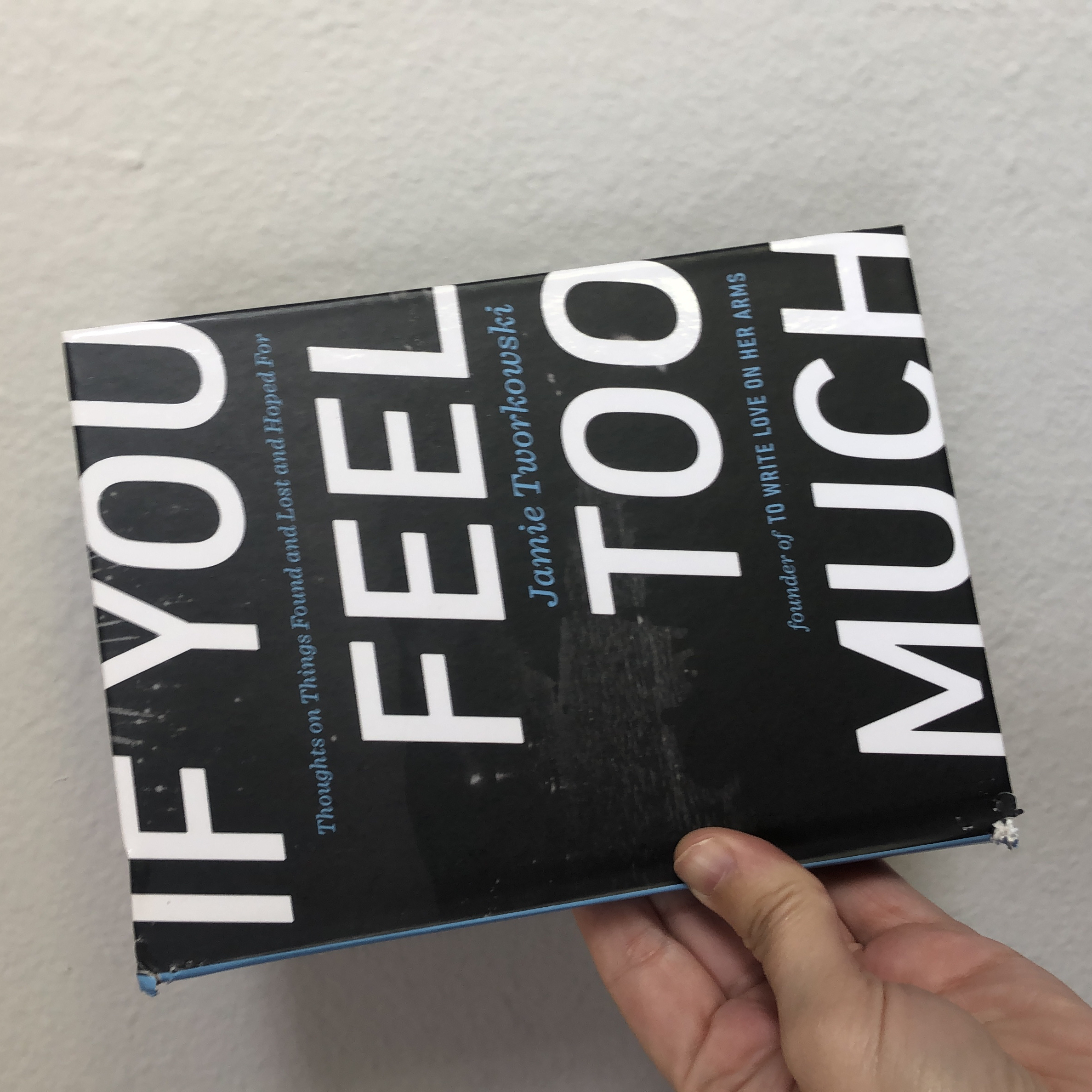 If You Feel Too Much