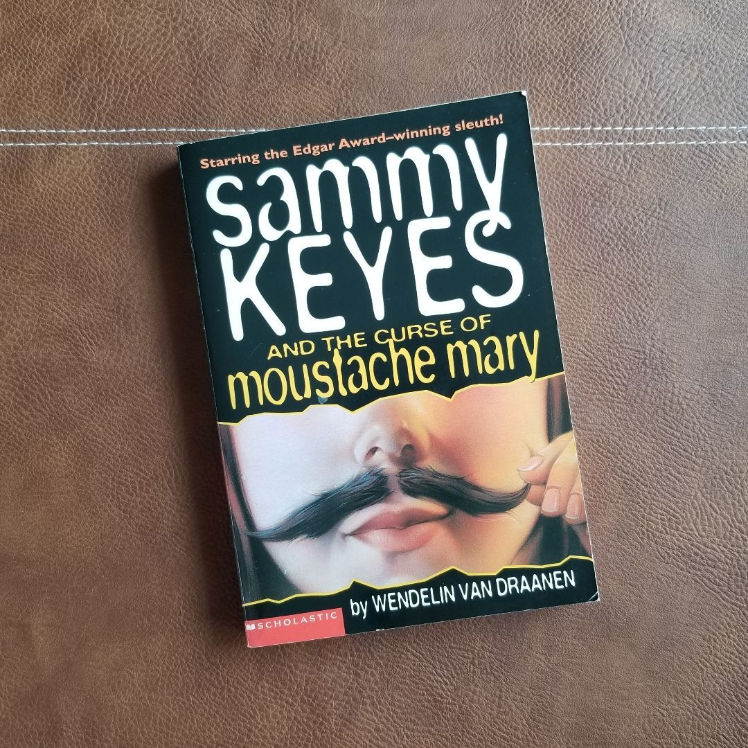 Sammy Keyes and the Curse of Moustache Mary