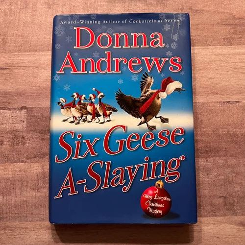 Six Geese A-Slaying