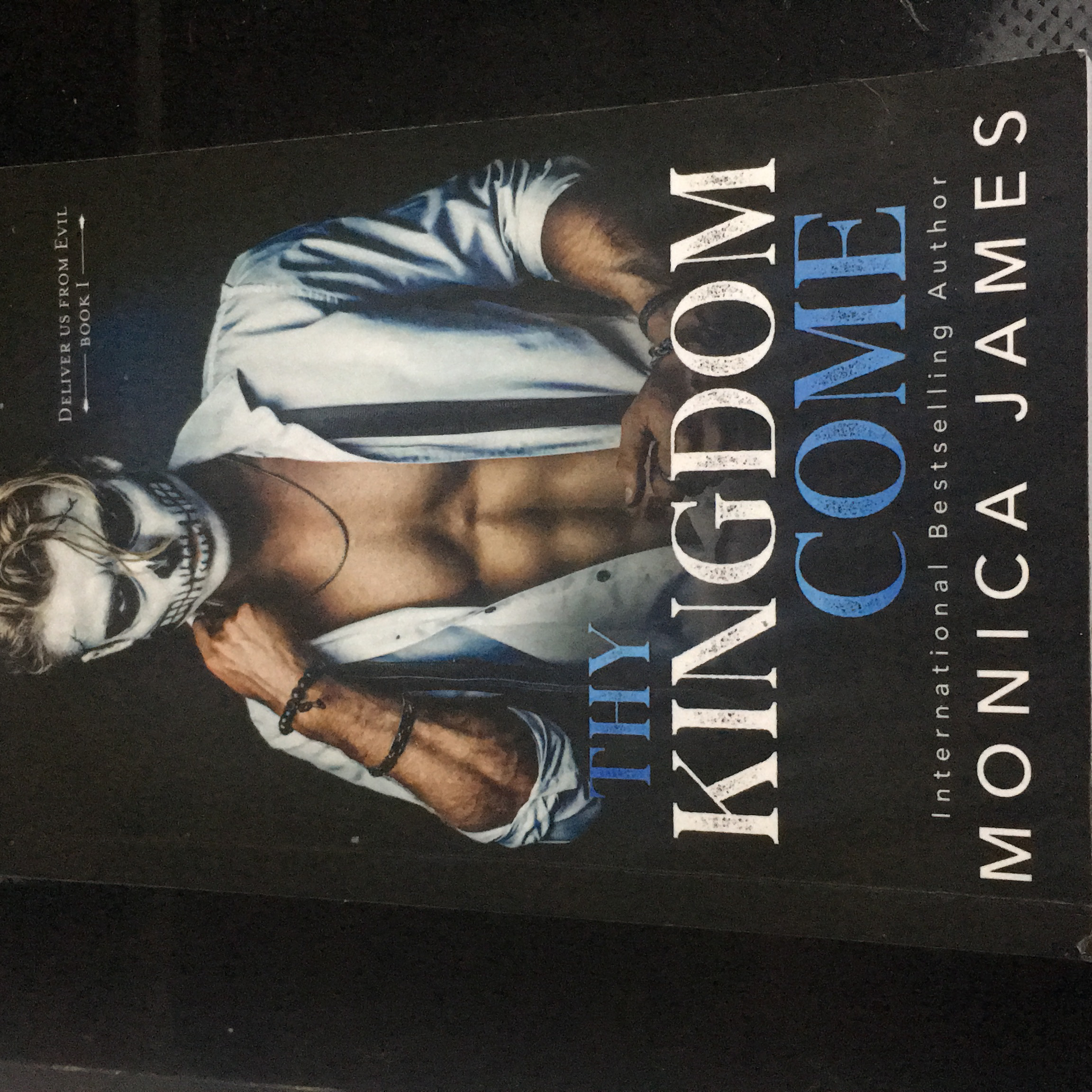 Thy Kingdom Come (Deliver Us from Evil Trilogy Book One)