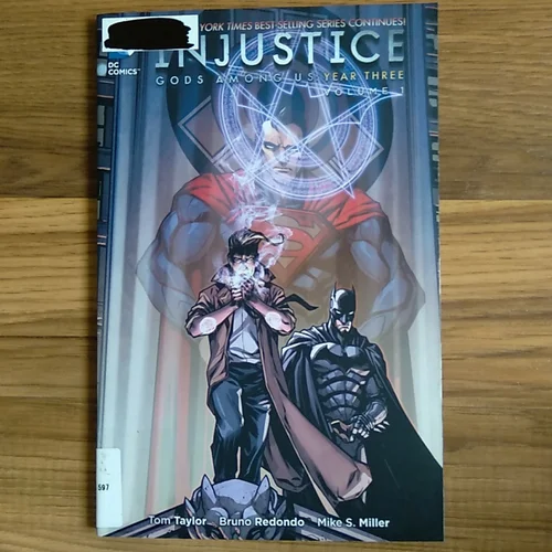 Injustice Gods among Us Year Three Vol 1