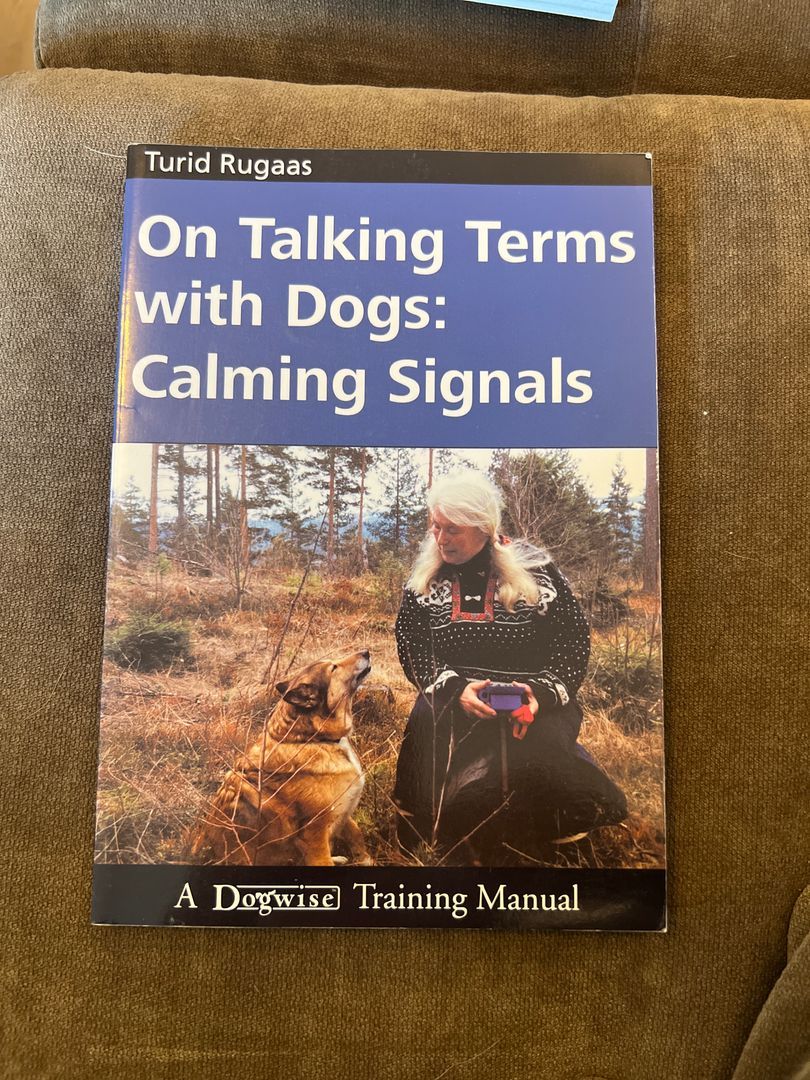 On Talking Terms with Dogs: Calming Signals