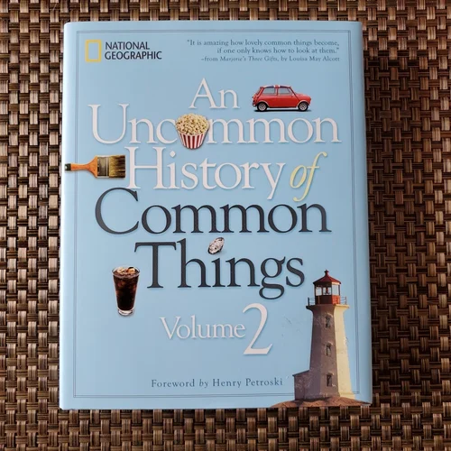 Uncommon History of Common Things 2
