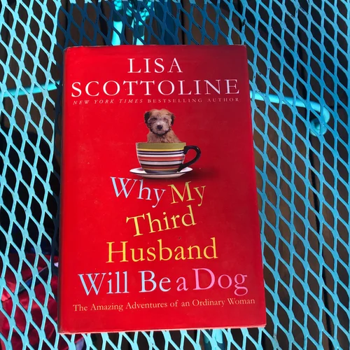 Why My Third Husband Will Be a Dog