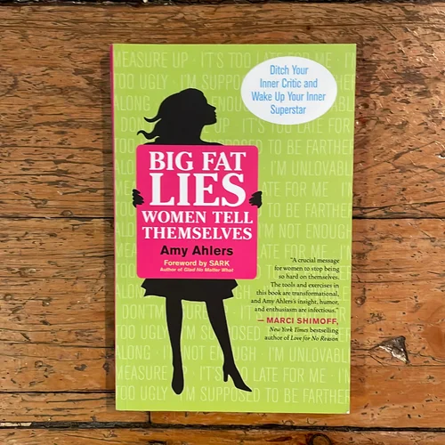 Big Fat Lies Women Tell Themselves