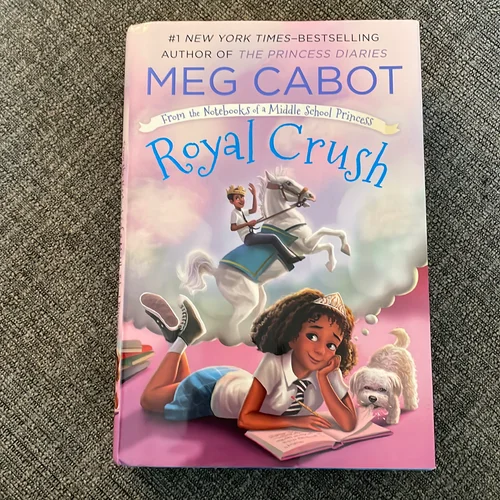 Royal Crush: from the Notebooks of a Middle School Princess