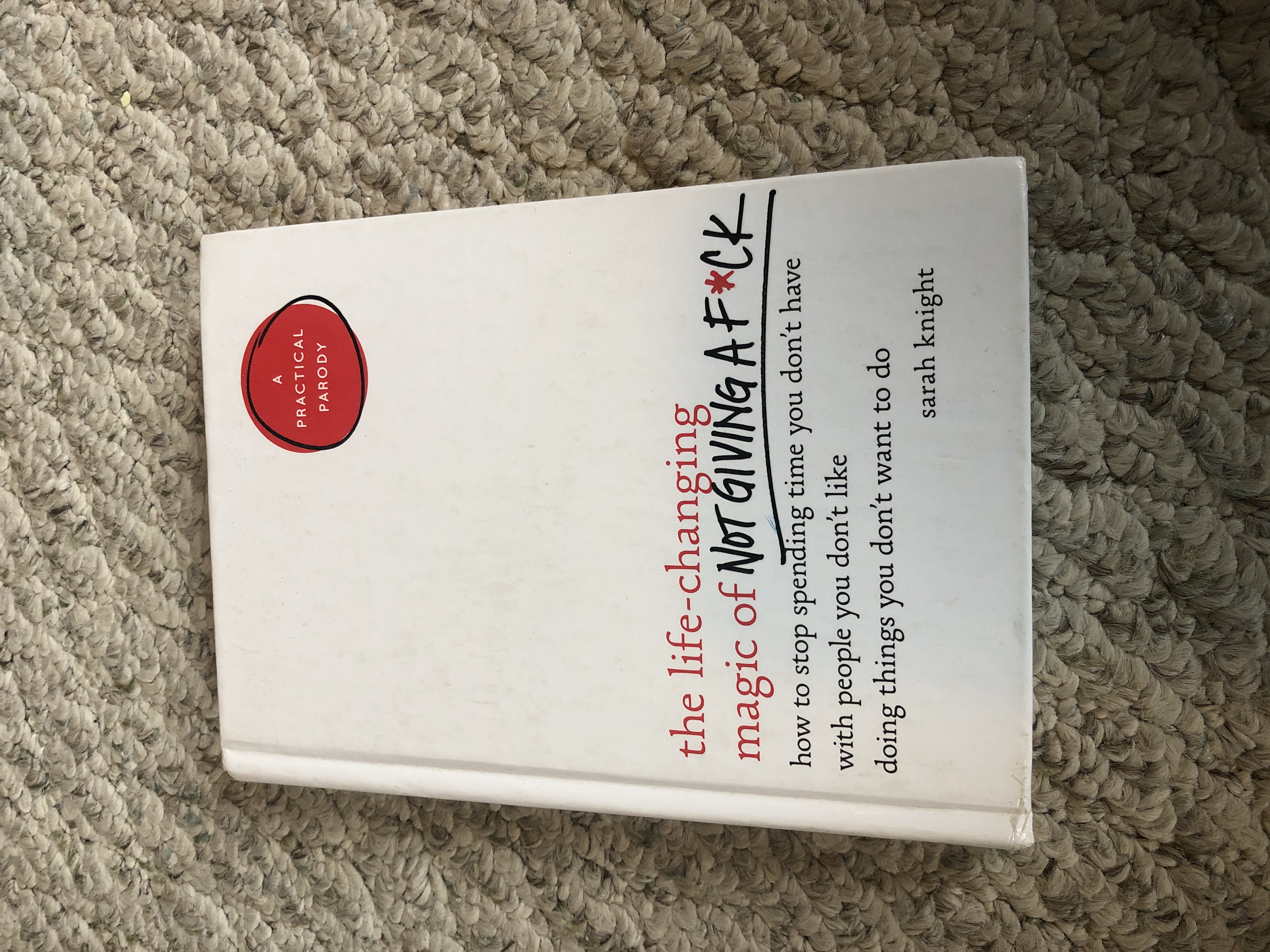 The Life-Changing Magic of Not Giving a F*ck