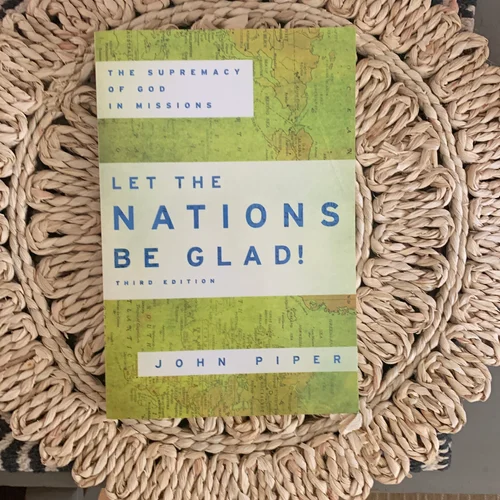 Let the Nations Be Glad!