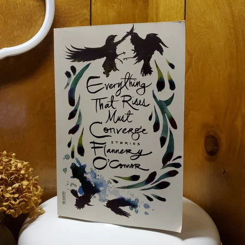 Everything That Rises Must Converge: Stories