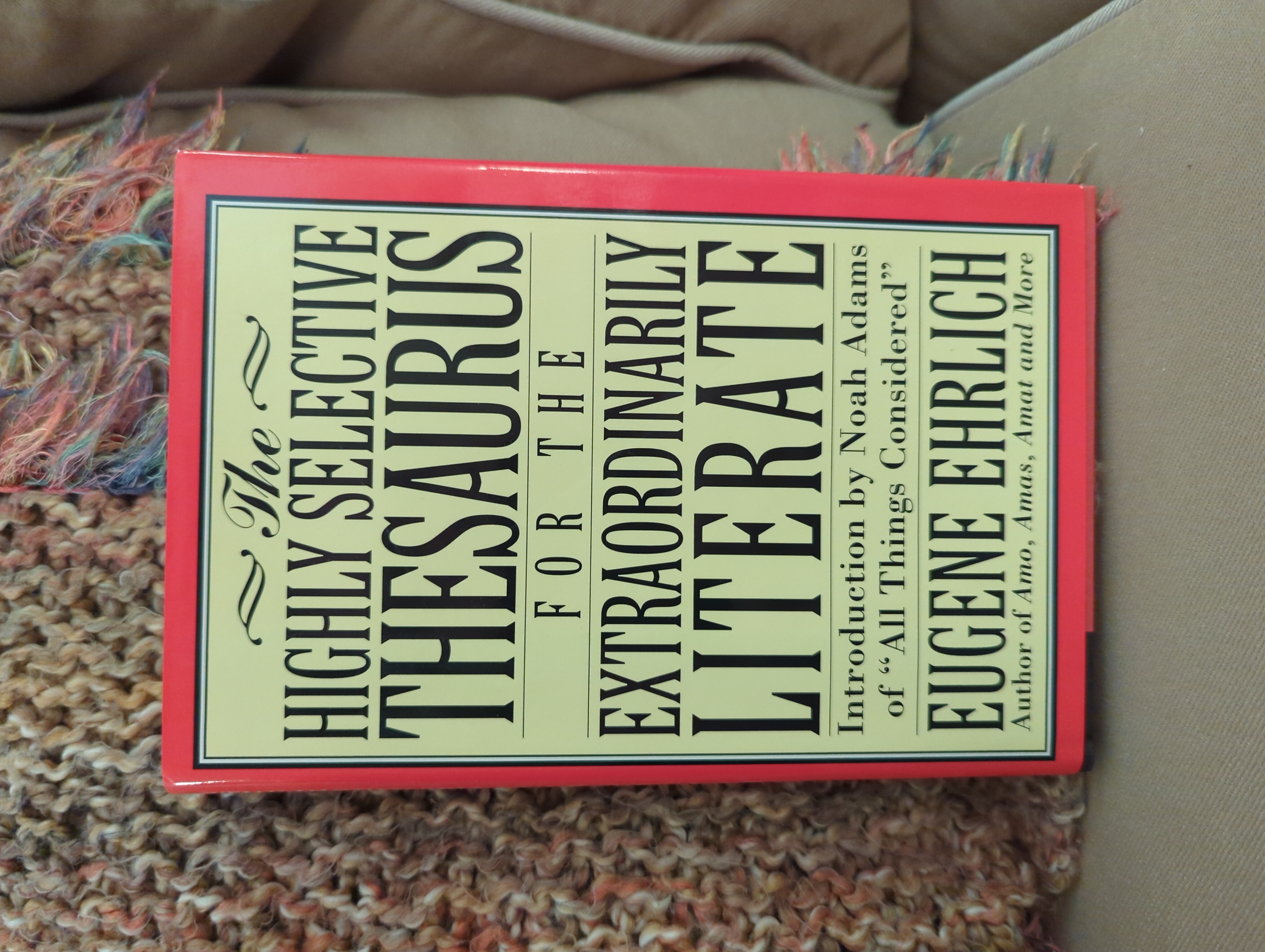 The Highly Selective Thesaurus for the Extraordinarily Literate