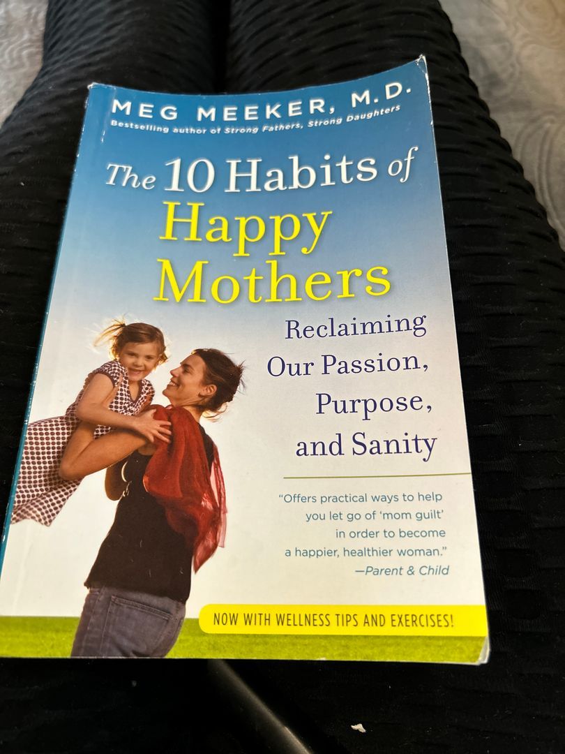 The 10 Habits of Happy Mothers