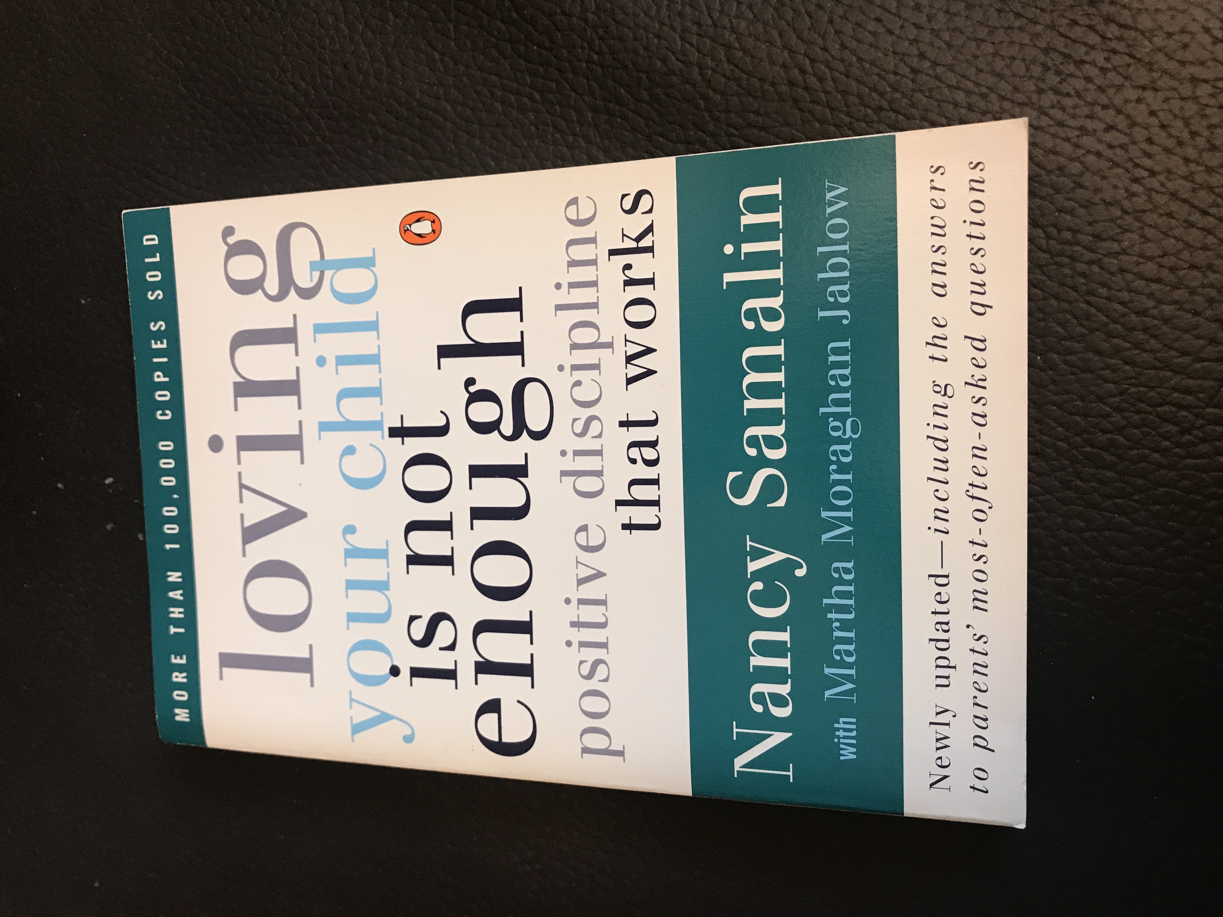 Loving Your Child Is Not Enough by Nancy Samalin, Martha Moraghan Jablow