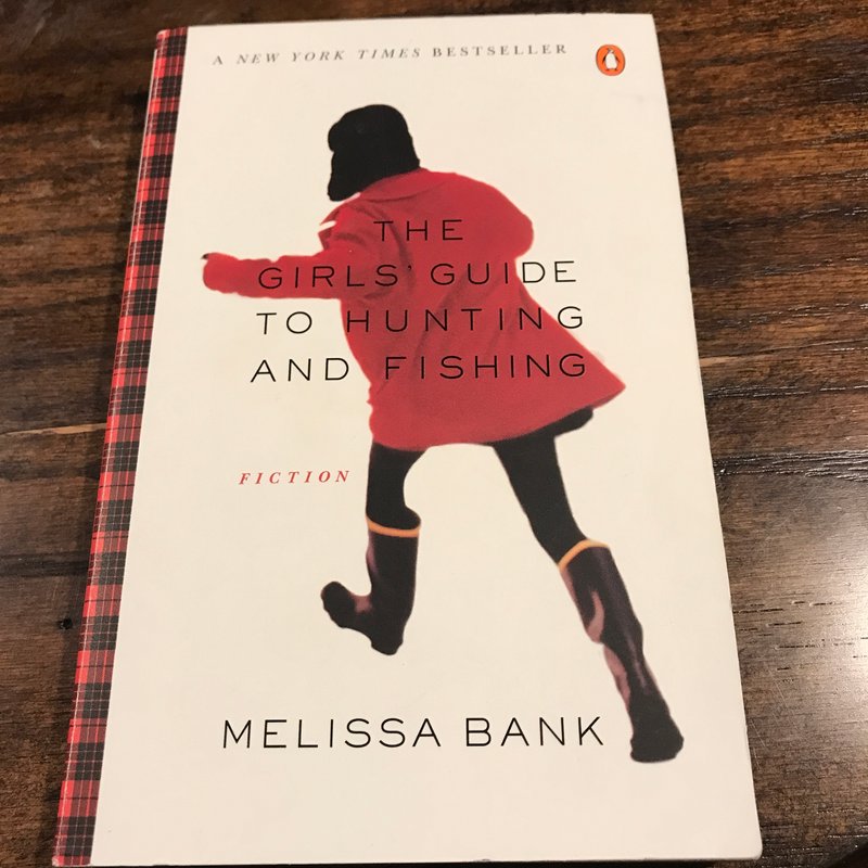 The Girls' Guide to Hunting and Fishing