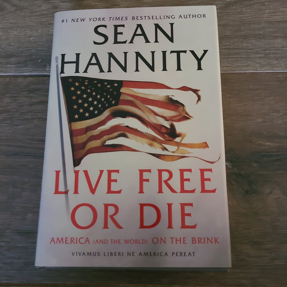 Live Free or Die by Sean Hannity