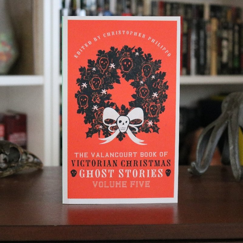 The Valancourt Book of Victorian Christmas Ghost Stories, Volume Five