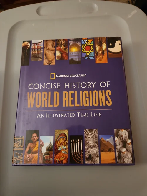 National Geographic Concise History of World Religions