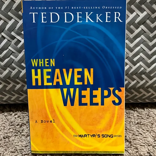 When Heaven Weeps