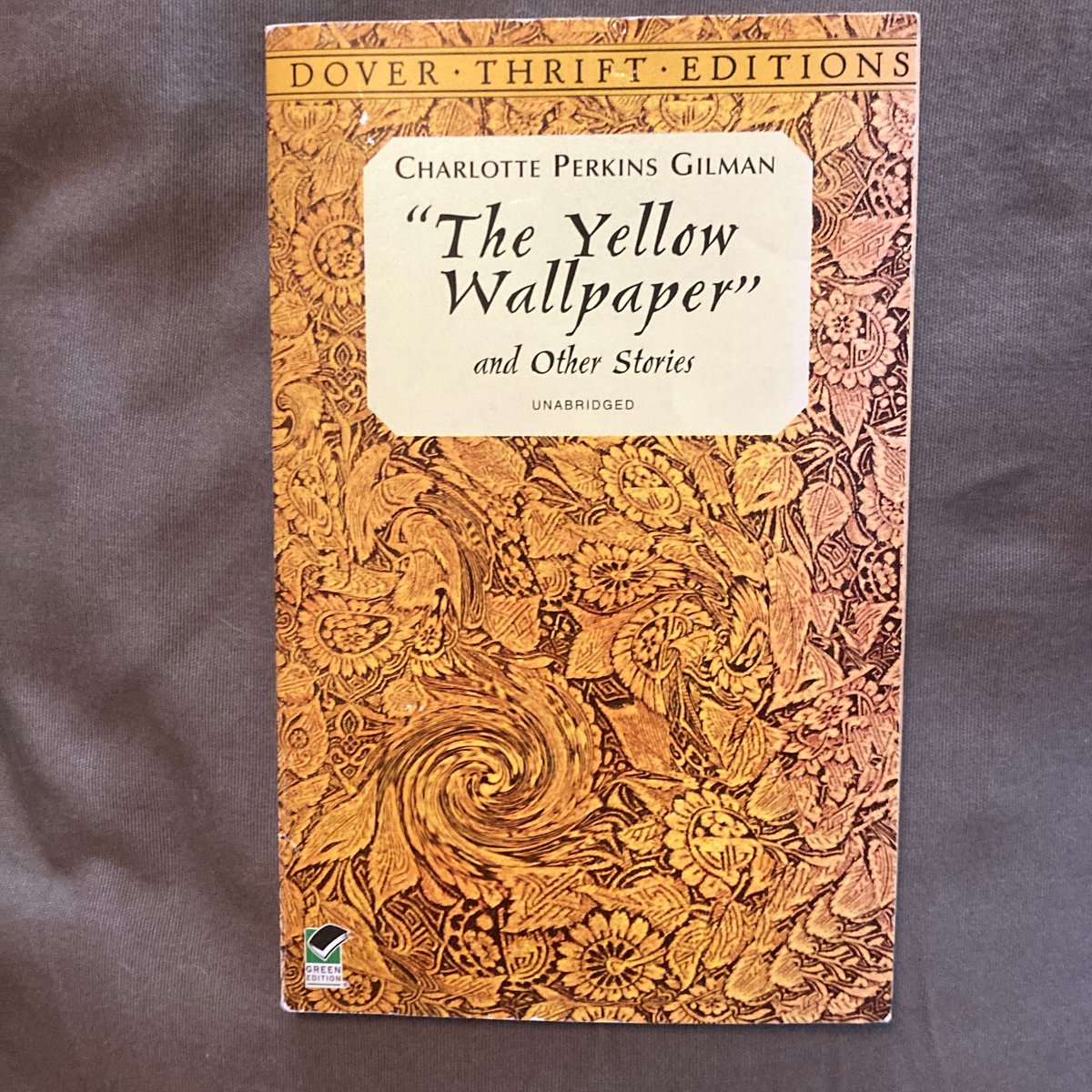 The Yellow Wallpaper by Charlotte Perkins Gilman
