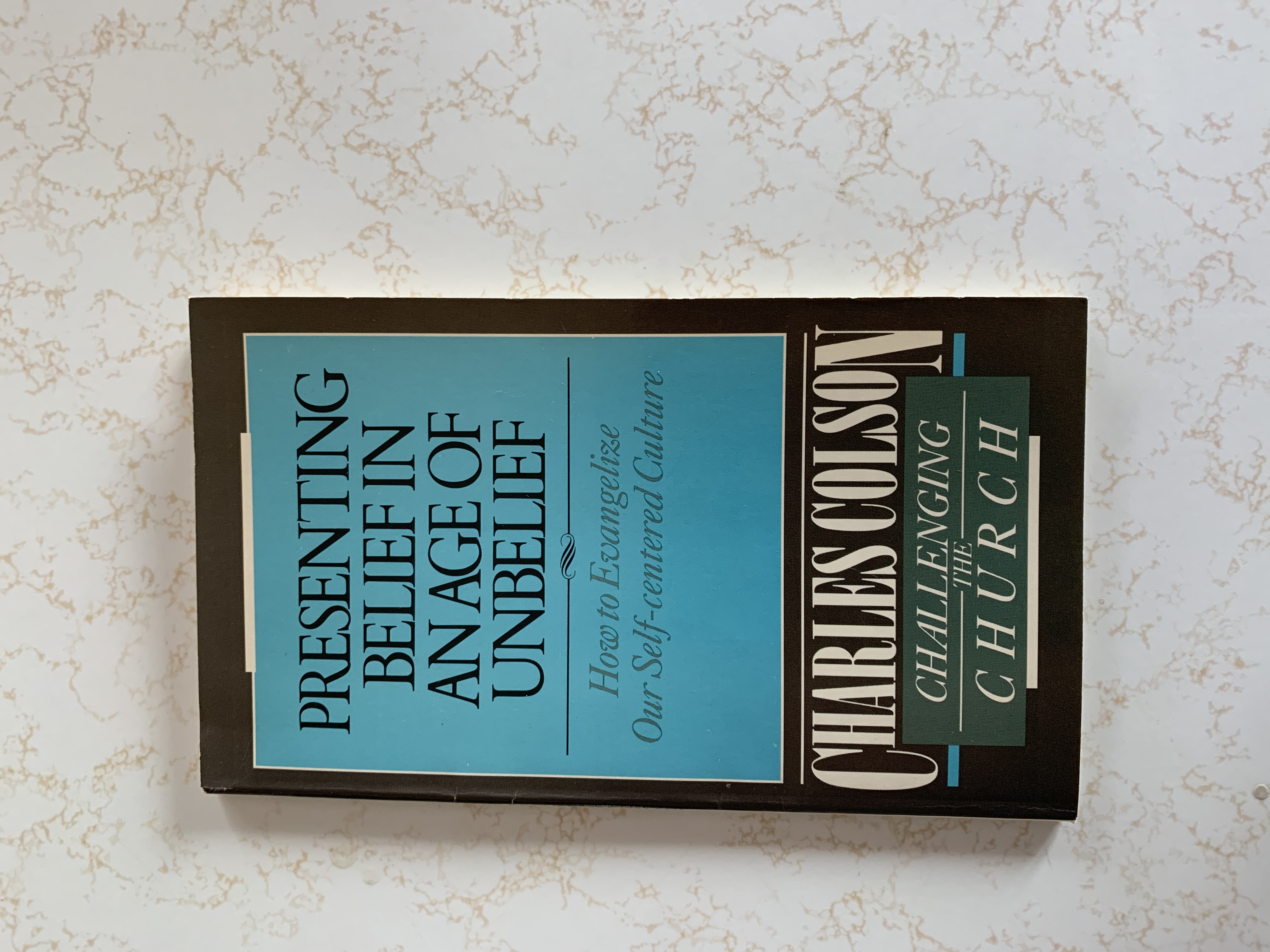 Presenting Belief in an Age of Unbelief