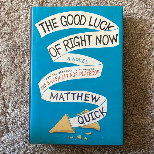 The Good Luck of Right Now