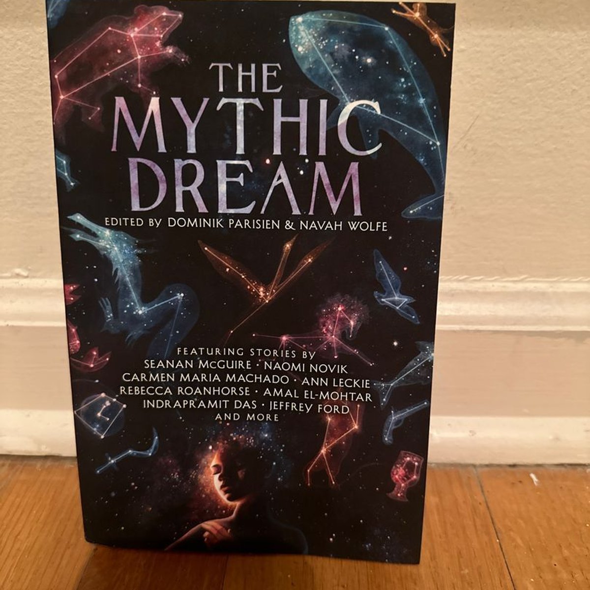 The Mythic Dream by John Chu, Leah Cypess, Indrapramit Das, Amal El-Mohtar, Jeffrey Ford, Sarah ...
