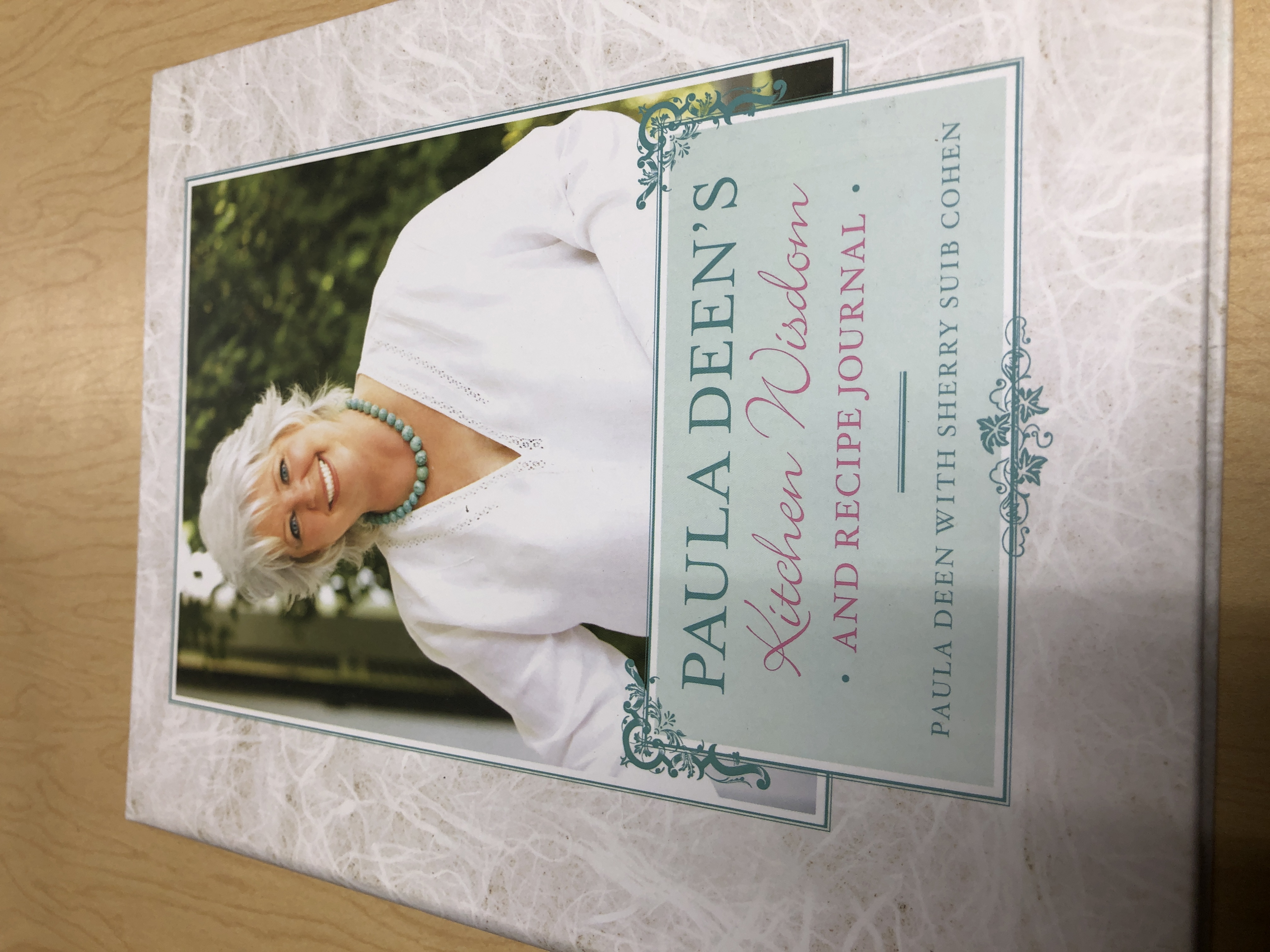 Paula Deen's Kitchen Wisdom and Recipe Journal