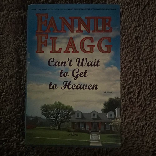 Can't Wait to Get to Heaven