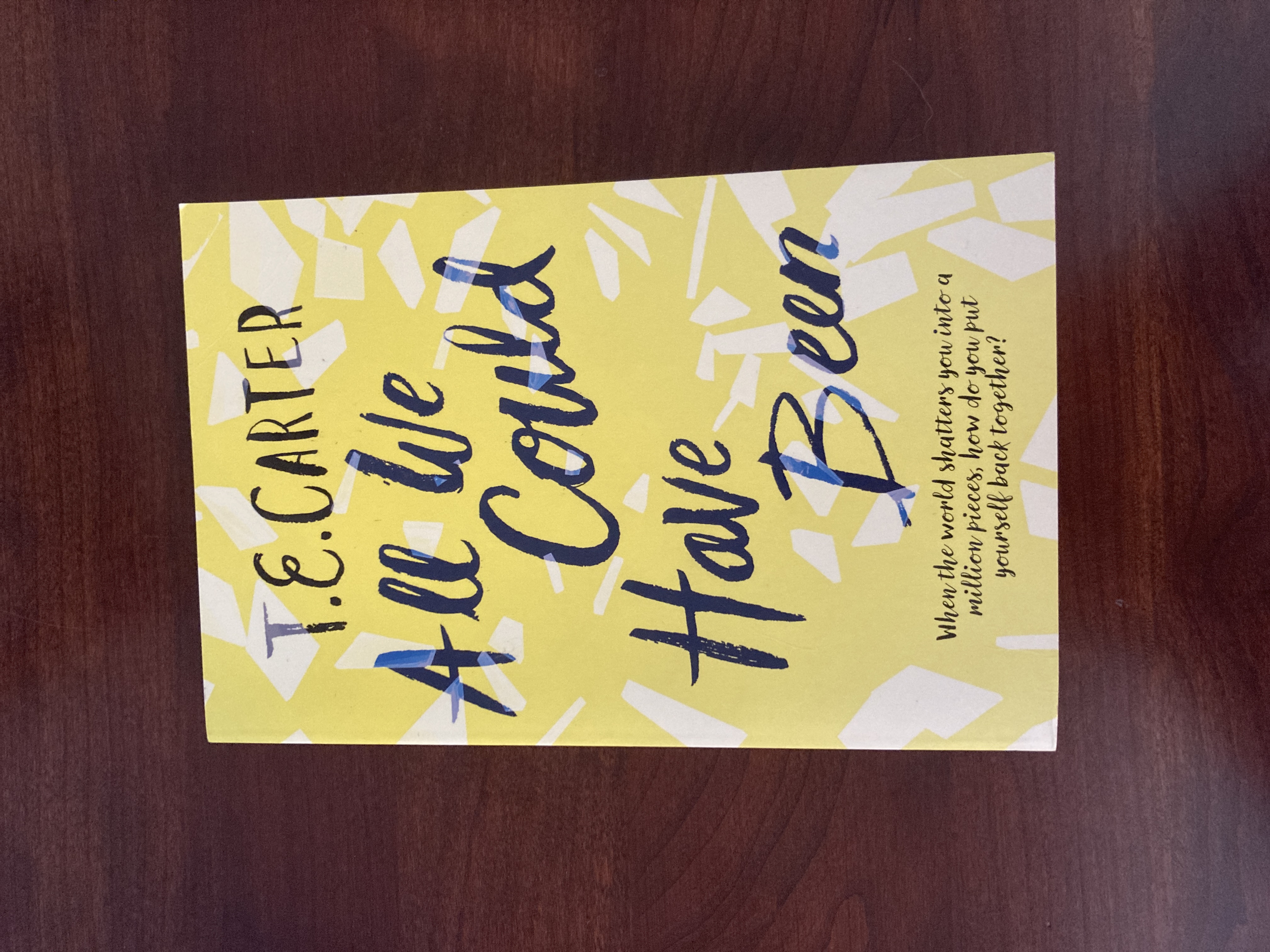 All We Could Have Been