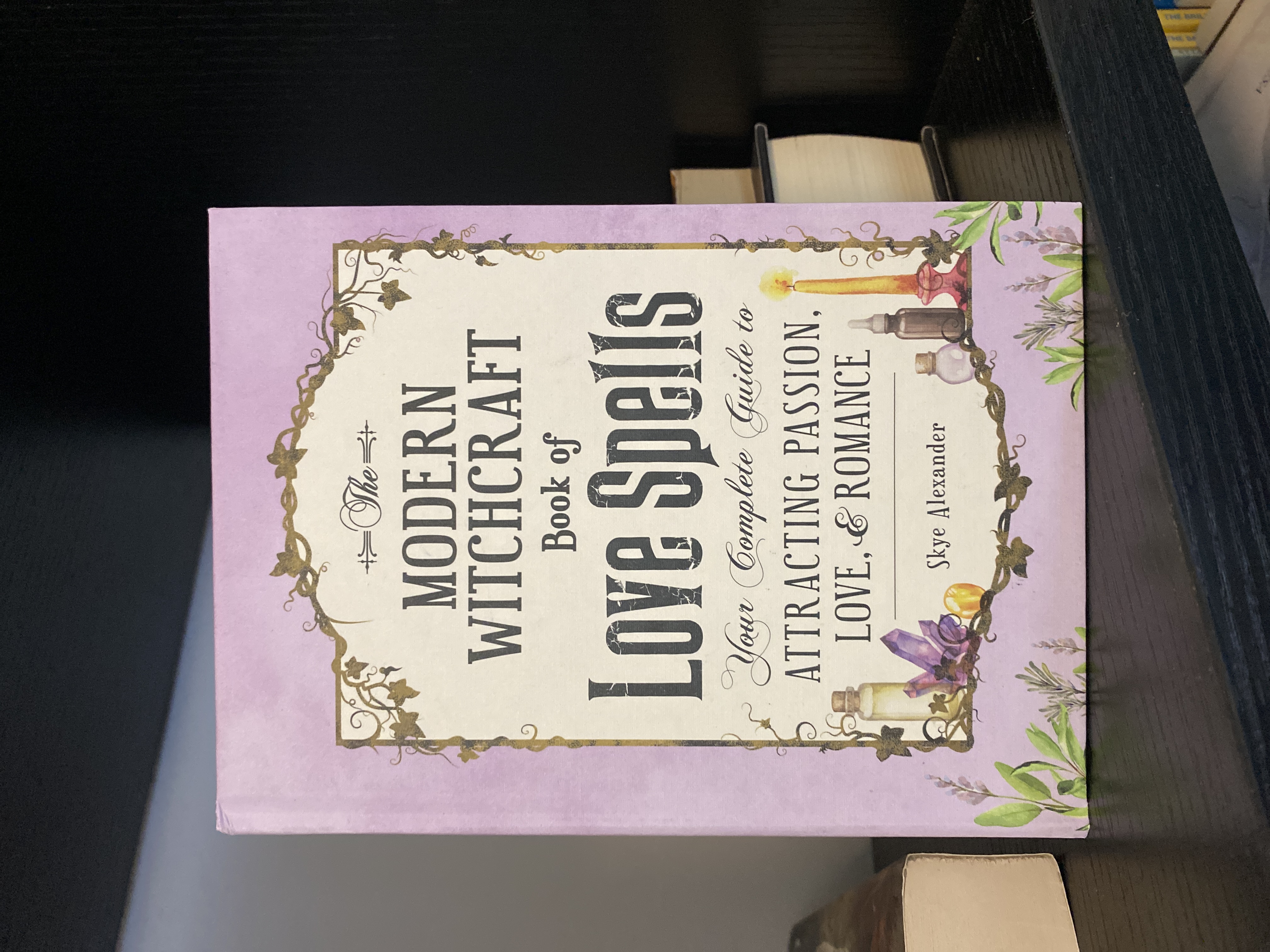 The Modern Witchcraft Book of Love Spells