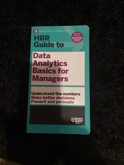 HBR Guide to Data Analytics Basics for Managers (HBR Guide Series)