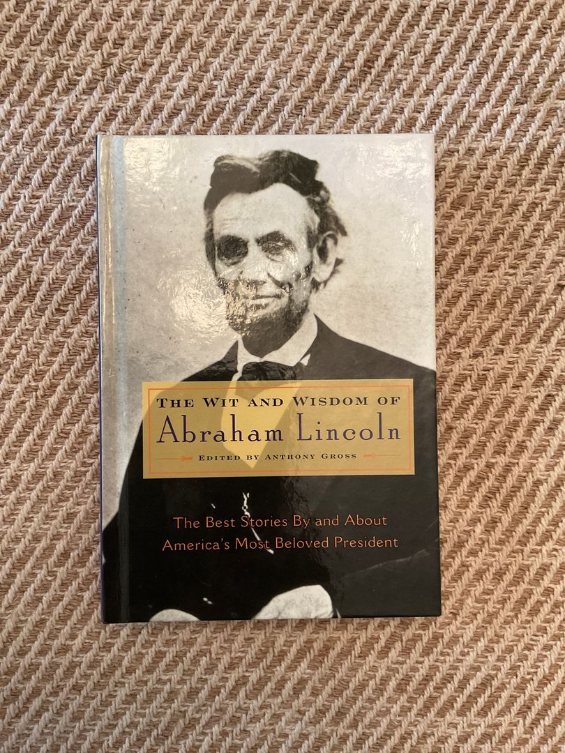 The Wit and Wisdom of Abraham Lincoln