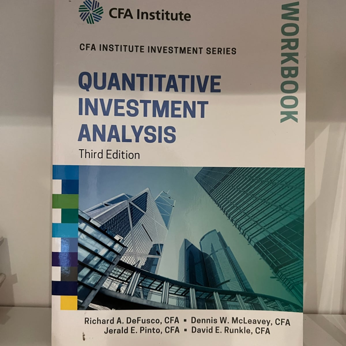 Quantitative Investment Analysis Workbook by Jerald E. Pinto, Dennis W ...