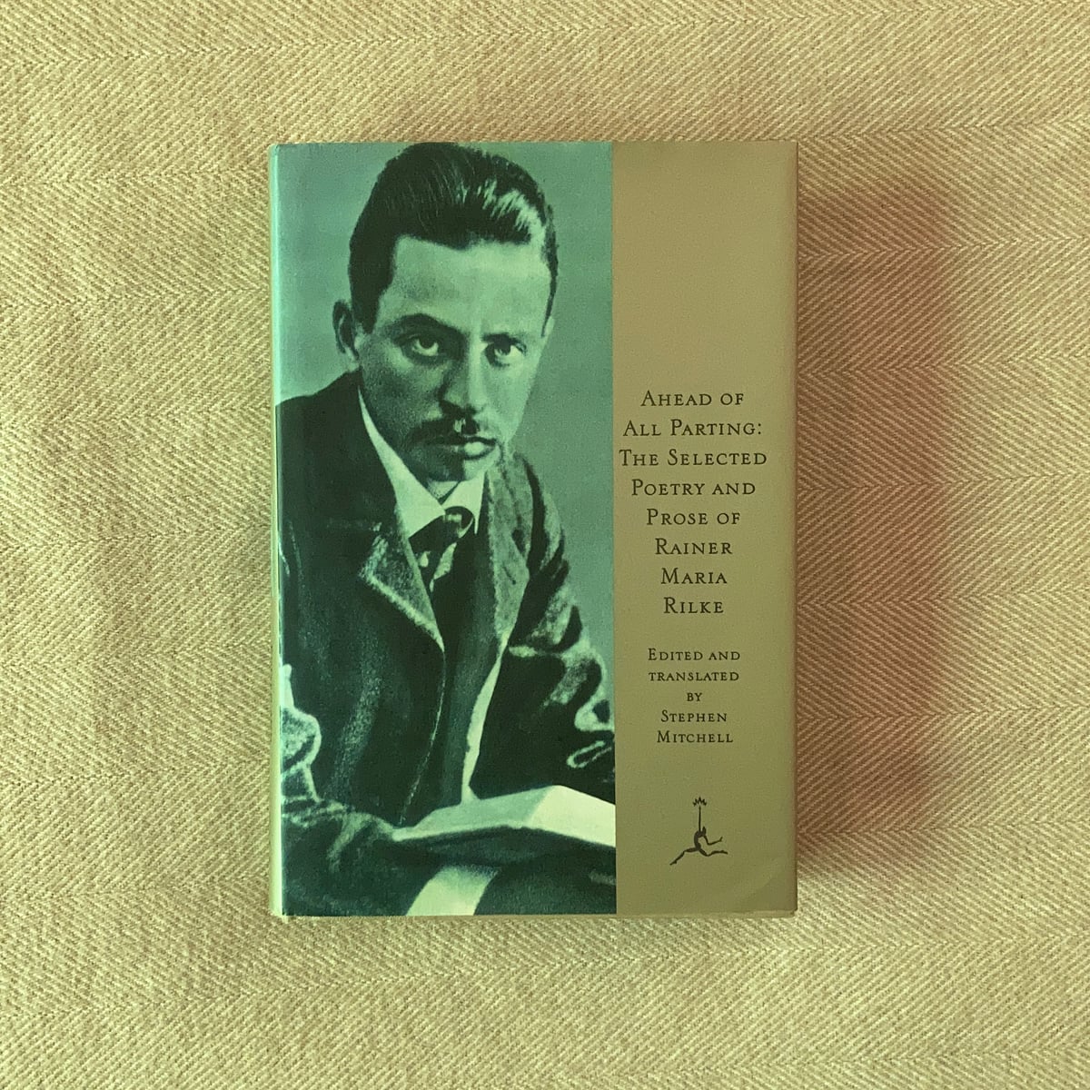 Ahead of All Parting by Rainer Maria Rilke, Stephen Mitchell
