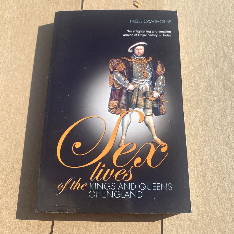 Sex Lives of the Kings and Queens of England