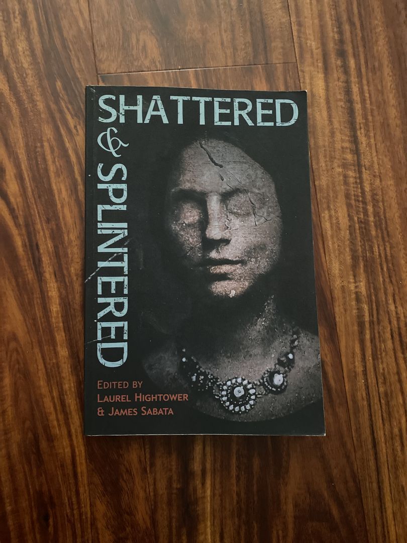 Shattered & Splintered