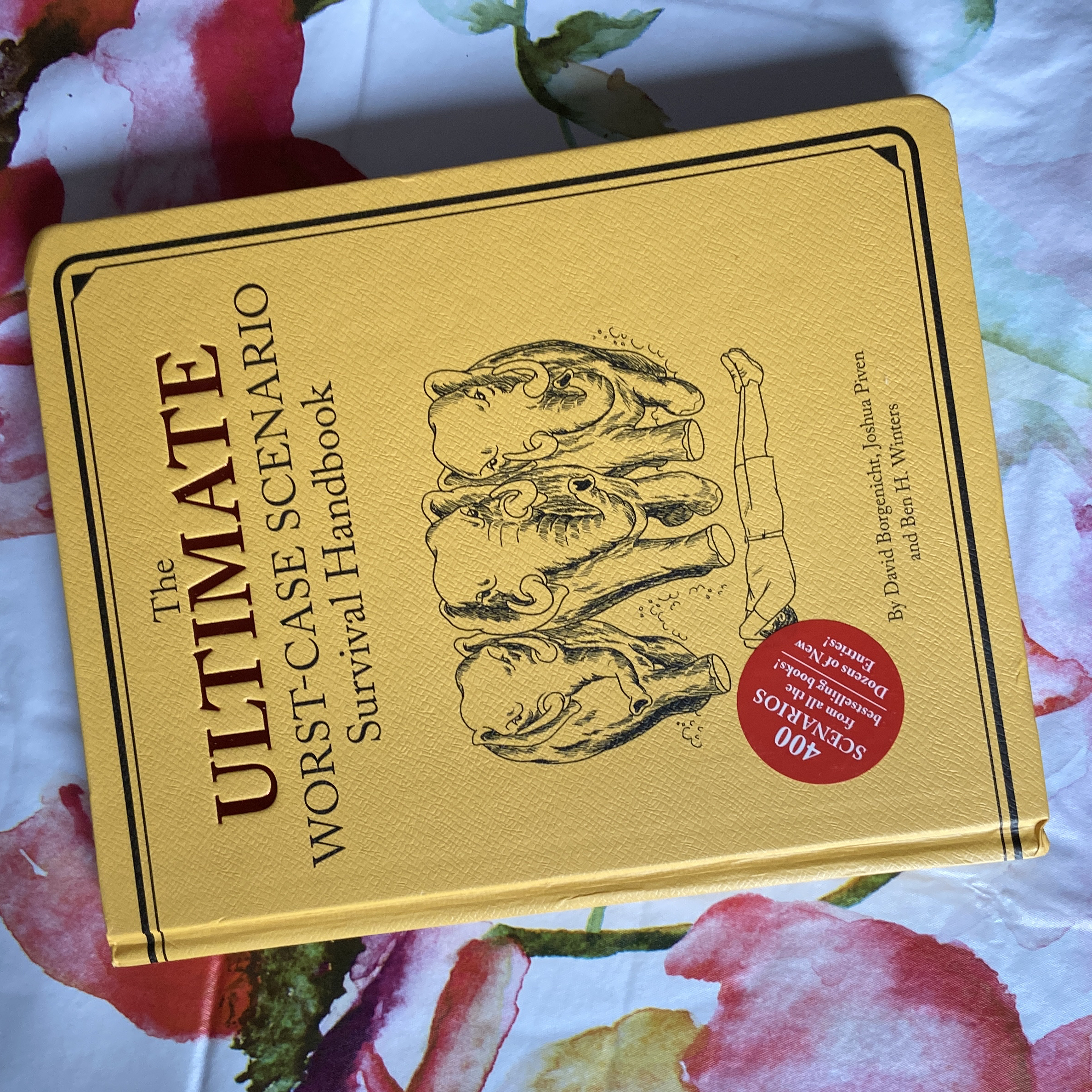 Ultimate Worst-Case Scenario Survival Handbook
