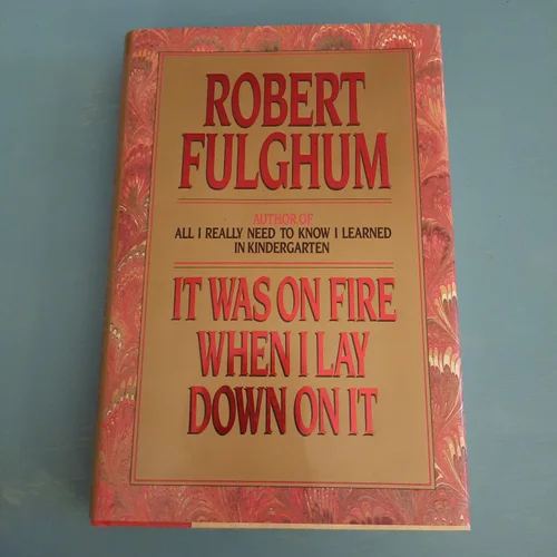 It Was on Fire When I Lay down on It