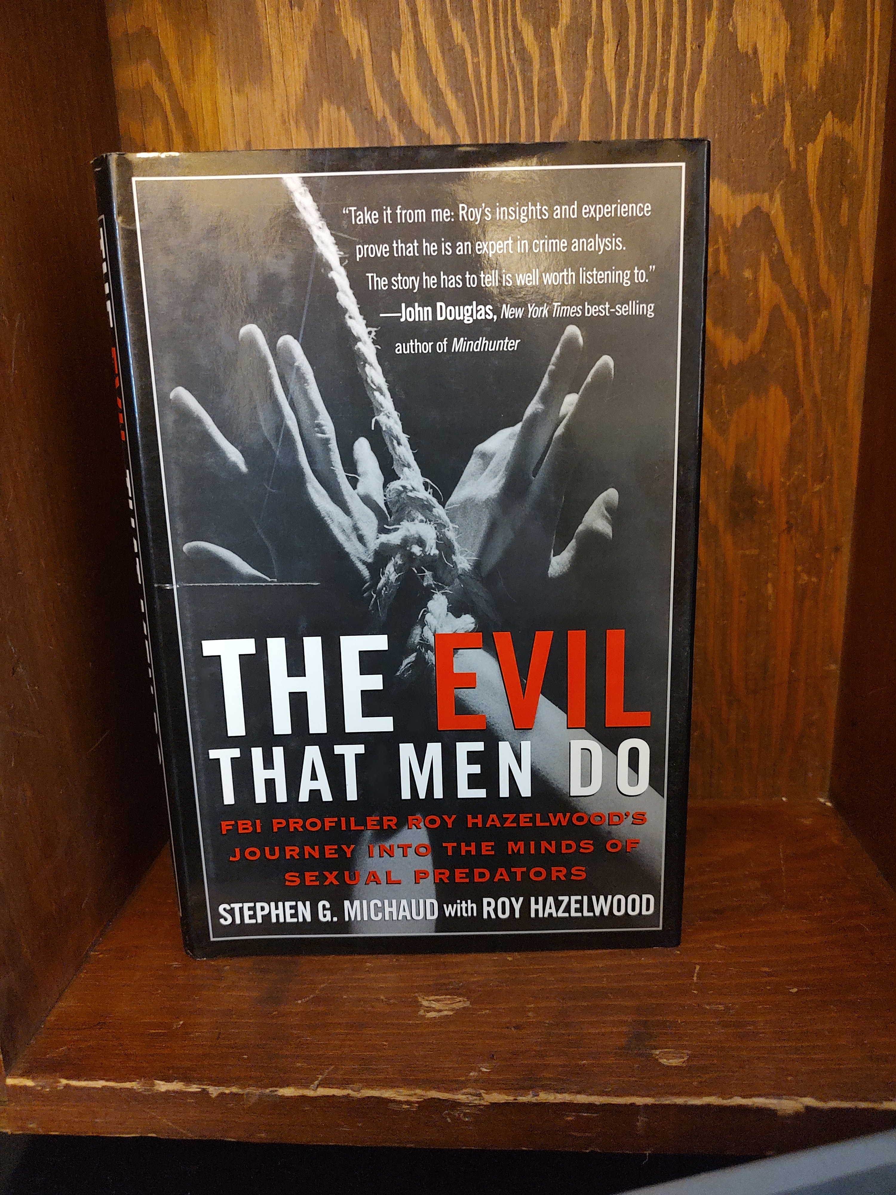 The Evil That Men Do