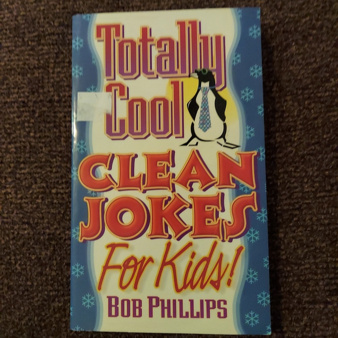 Totally Cool Clean Jokes for Kids by Bob Phillips