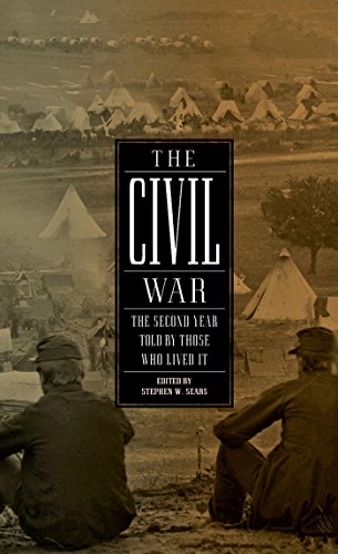 The Civil War: the Second Year Told by Those Who Lived It (LOA #221)