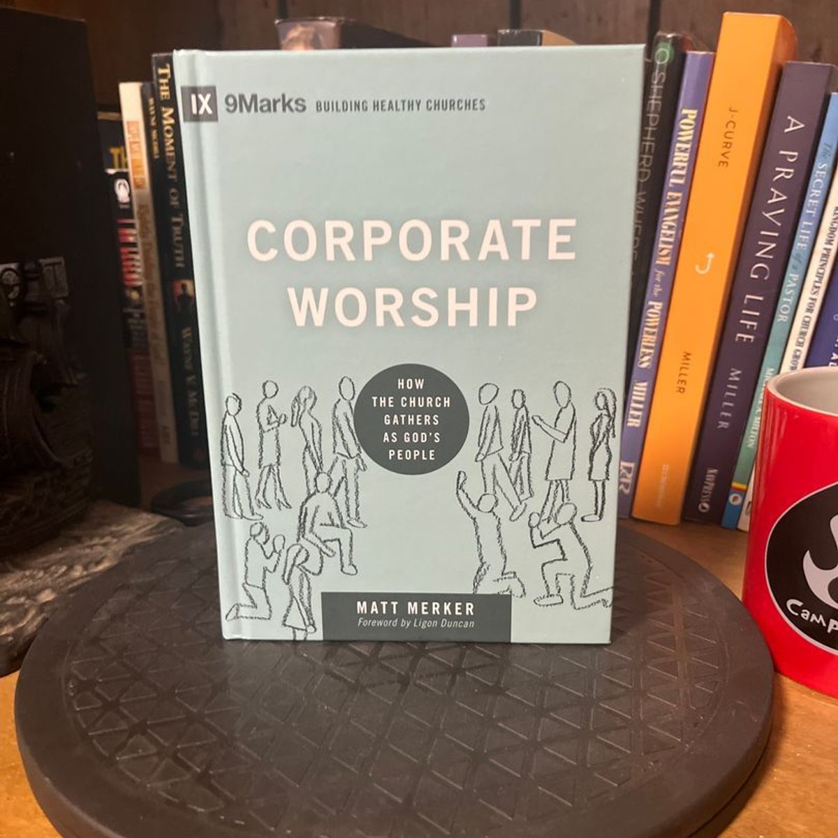 Corporate Worship by Matt Merker, Ligon Duncan