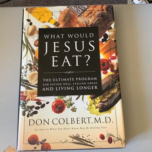 What Would Jesus Eat?