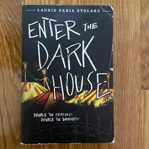 Enter the Dark House